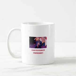 OUR FAVOURITE PRESIDENT Best gift for couple Coffee Mug