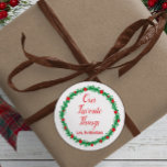 Our Favourite Things Labels, Gift Tags, Christmas Classic Round Sticker<br><div class="desc">Use these stickers for gifting treats to friends,  customers,  and neighbours this holiday season.</div>