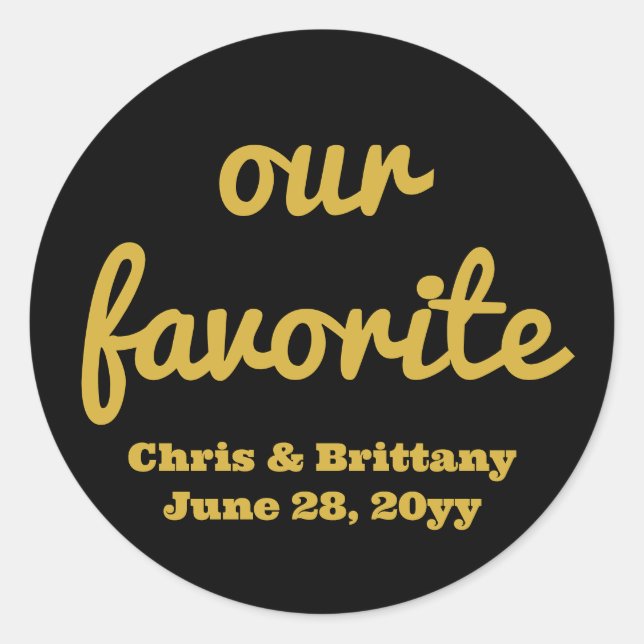 Our favourite wedding reception guest candy treat classic round sticker (Front)