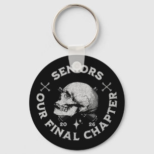 Our Final Chapter Seniors 2026 Graduation Key Ring