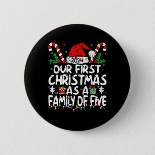 Our First Christmas As A Family Of Five 2024 For N 6 Cm Round Badge