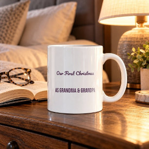 Our First Christmas As Grandma & Grandpa Funny Mug