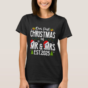 Our First Christmas As Mr &amp; Mrs 2025 Married C T-Shirt