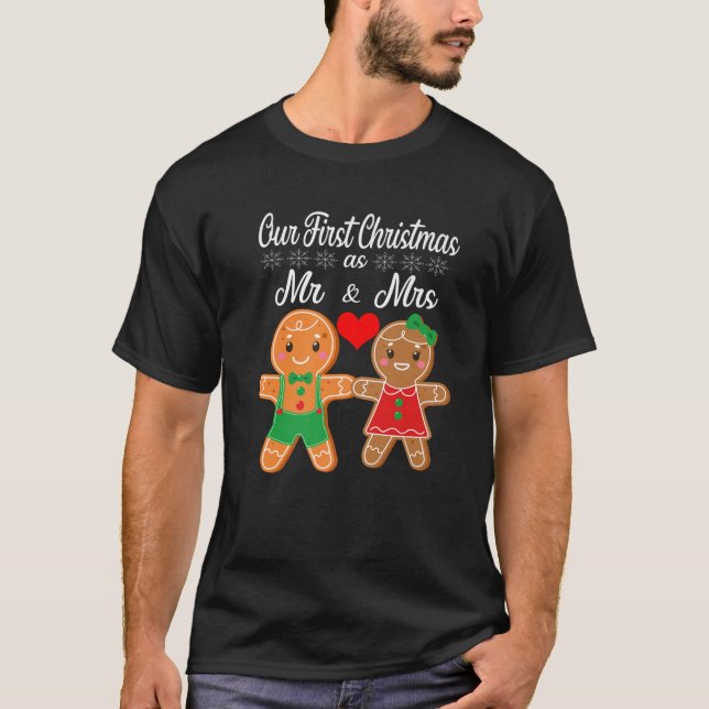 Our First Christmas As Mr And Mrs 2021 Gingerbread T-Shirt (Front)