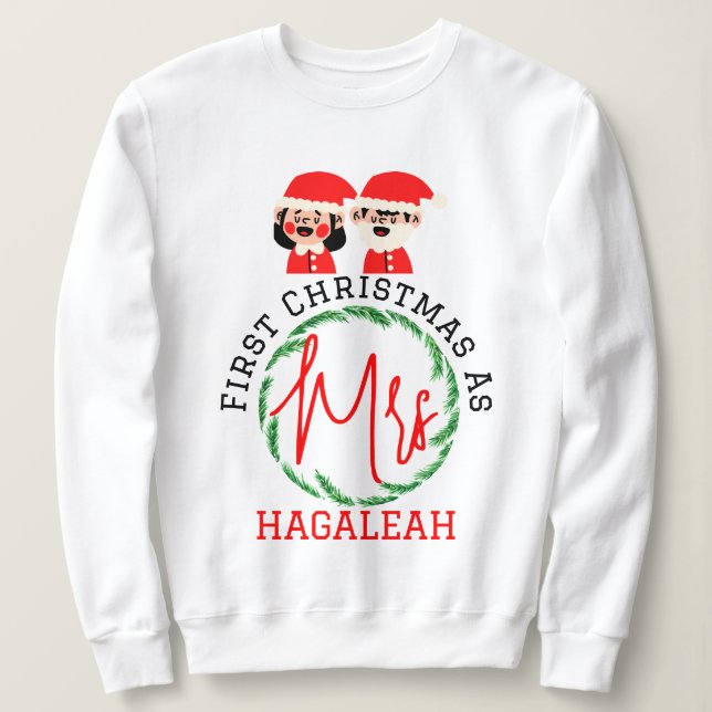 Our First Christmas as Mr. and Mrs. Newlywed  Sweatshirt (Design Front)