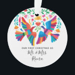 Our First Christmas as Mr. and Mrs. Ornament<br><div class="desc">Vibrant and colourful "Our First Christmas as Mr. & Mrs." ornament with a beautiful Mexican-inspired lovebird theme.</div>
