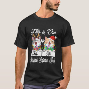 Our First Christmas as Mr and Mrs Pjs Pyjamas Coup T-Shirt