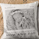 Our First Christmas as Mum and Dad Modern Chic Cushion<br><div class="desc">Design is composed of modern chic typography with sans serif and serif font. Add a custom photo of baby and year.</div>