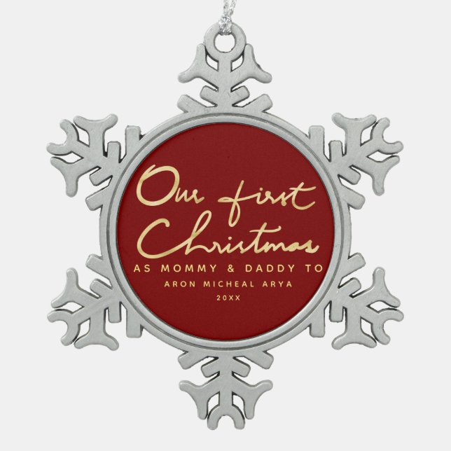 Our First Christmas as Mummy and Daddy Keepsake Snowflake Pewter Christmas Ornament (Front)