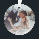 Our First Christmas Black Script Photo Ornament<br><div class="desc">Did you get married this year? Add a memory to your tree with this modern ornament featuring a simple design with with the message "Our First Christmas as Mr. and Mrs. " in an elegant thin black script along with the year over your favourite photo. Add the same photo to...</div>