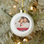 Our First Christmas Family Photo Red Ceramic Ball Christmas Ornament<br><div class="desc">Elegant Script Our First Christmas Family Photo Red Ornament</div>