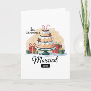 Our First Christmas Married 2025   Festive Cake Ne Card