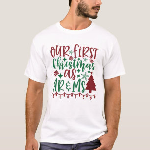 Our First Christmas Mr and Mrs Quote T-Shirt