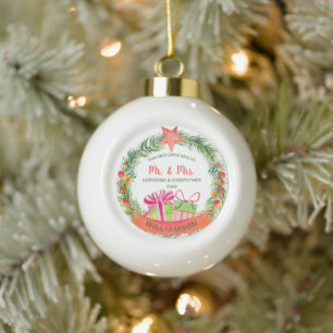 Our First Christmas Mr. & Mrs. Pretty Wreath  Ceramic Ball Christmas Ornament