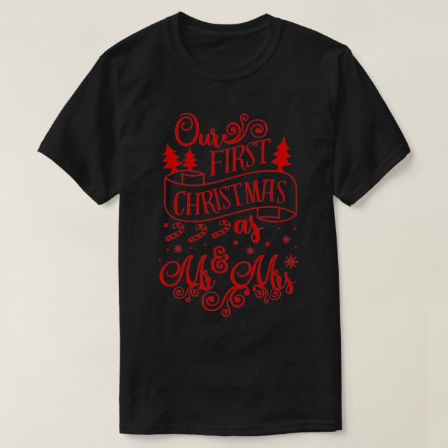 Our First Christmas Mr Mrs Xmas Santa Couple  T-Shirt (Design Front)