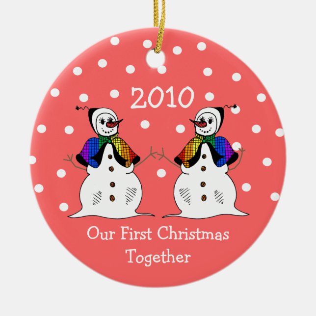 Our First Christmas Together 2010 (GLBT Snowwomen) Ceramic Tree Decoration (Front)