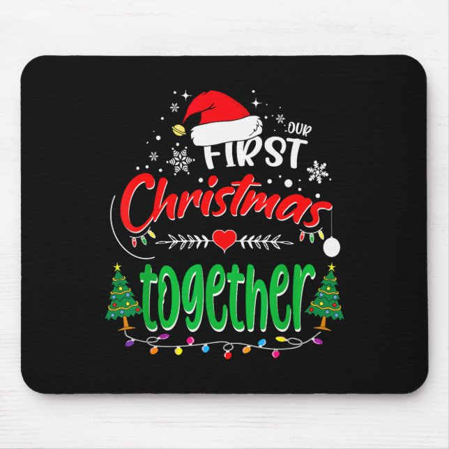 Our First Christmas Together 2021 1st Christmas  Mouse Pad (Front)