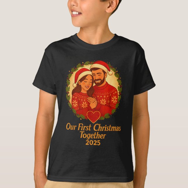 Our First Christmas Together 2025 Matching Couple  T-Shirt (Front)