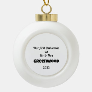 Our first Christmas together! Ceramic Ball Christmas Ornament