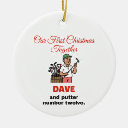 Our First Christmas Together: Funny Golf Putter Ceramic Tree Decoration