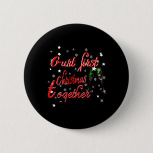 Our First Christmas Together Merry Christmas   6 Cm Round Badge