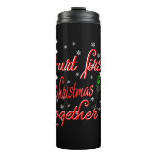 Our First Christmas Together Merry Christmas Thermal Tumbler