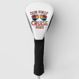 Our First Cruise 2025 Summer Trip Matching  Golf Head Cover