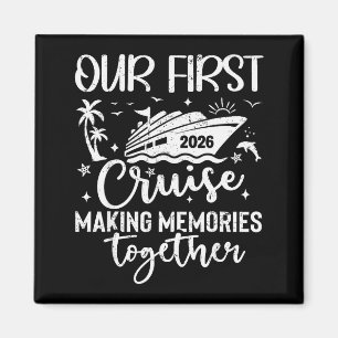 Our First Cruise 2026 Together Family Trip Matchin Magnet