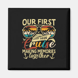 Our First Cruise 2026 Together Family Trip Matchin Magnet