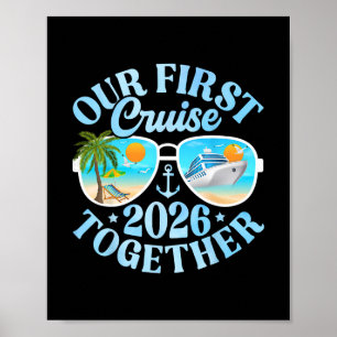 Our First Cruise 2026 Together Matching Couple Fam Poster