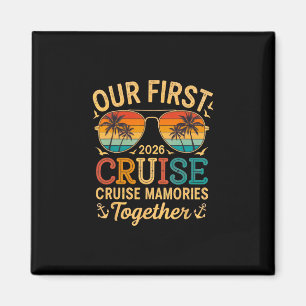 Our First Cruise Togrther 2026 Family Couple Cruis Magnet