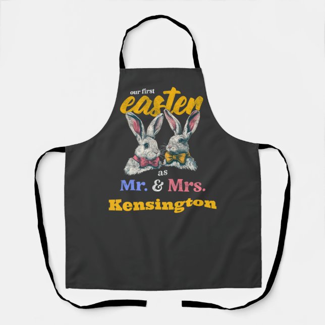 Our First Easter As Mr And Mrs Bunny Rabbit Apron (Front)