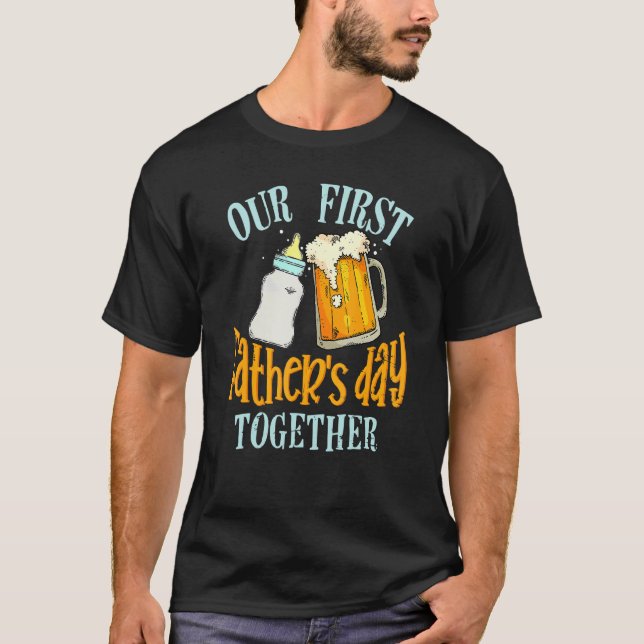 Our First Father S Day Together Milk And Beer Retr T-Shirt (Front)