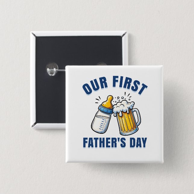 Our First Father's Day 15 Cm Square Badge (Front & Back)