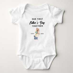 OUR FIRST FATHER'S DAY TOGETHER  BABY BODYSUIT
