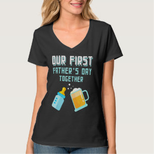 Our First Father's Day Together Beer And Baby Bott T-Shirt