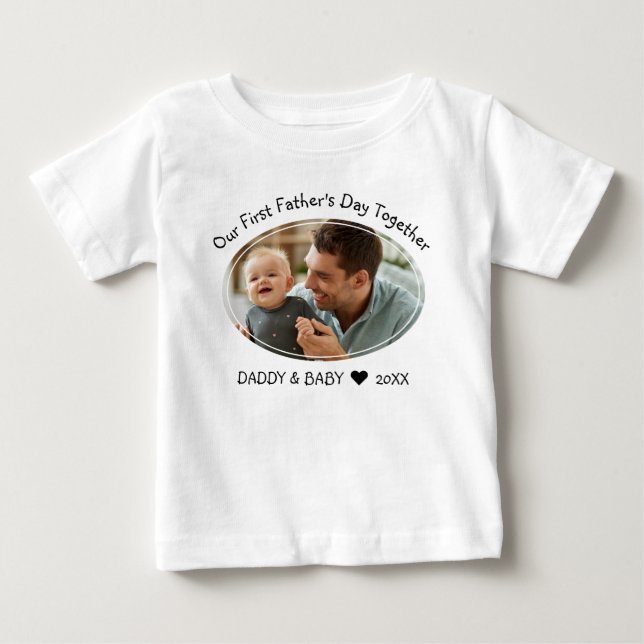 Our First Fathers Day Together Dad Baby Photo   T-Shirt (Front)