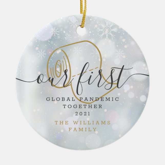 Our First Global Pandemic Holiday Fun Snowflakes Ceramic Tree Decoration (Front)