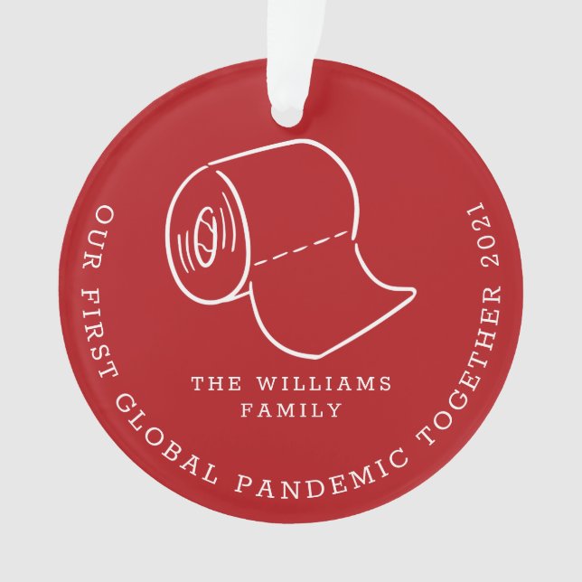 Our First Global Pandemic Together Holiday Photo Ornament (Front)
