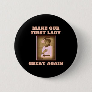 Our First Lady Great Again - Melania Trump  6 Cm Round Badge