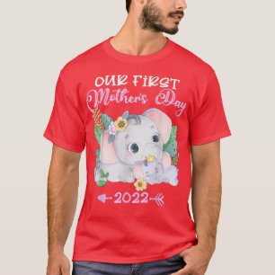 Our First Mother's Day 2022 Elephant Mum & Baby Ma T-Shirt