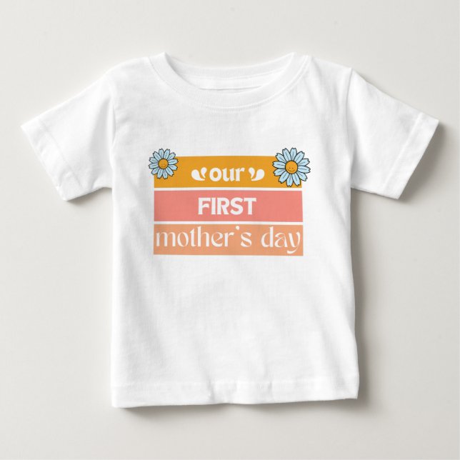 Our First Mother's Day Matching Daisy Kids Women Baby T-Shirt (Front)