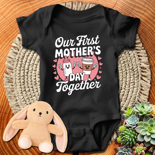 Our First Mother's Day Together  Baby Bodysuit (Creator Uploaded)