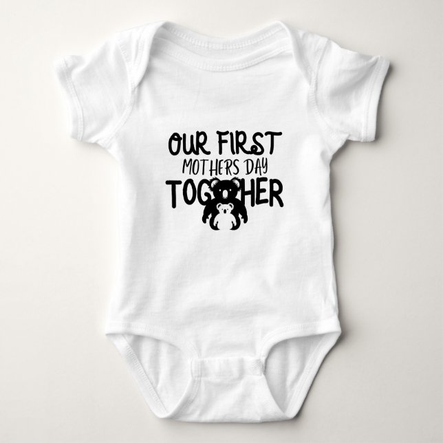 Our First Mothers Day Together mama Koala  T-Shirt Baby Bodysuit (Front)