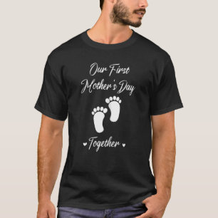 Our First Mother's Day Together Mum 2022 From Son T-Shirt