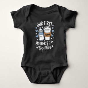 Our First Mother's Day Together New Mum Baby  Bodysuit