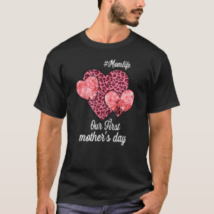 Our First Mother's Day With Momlife Girl Women 2 T-Shirt