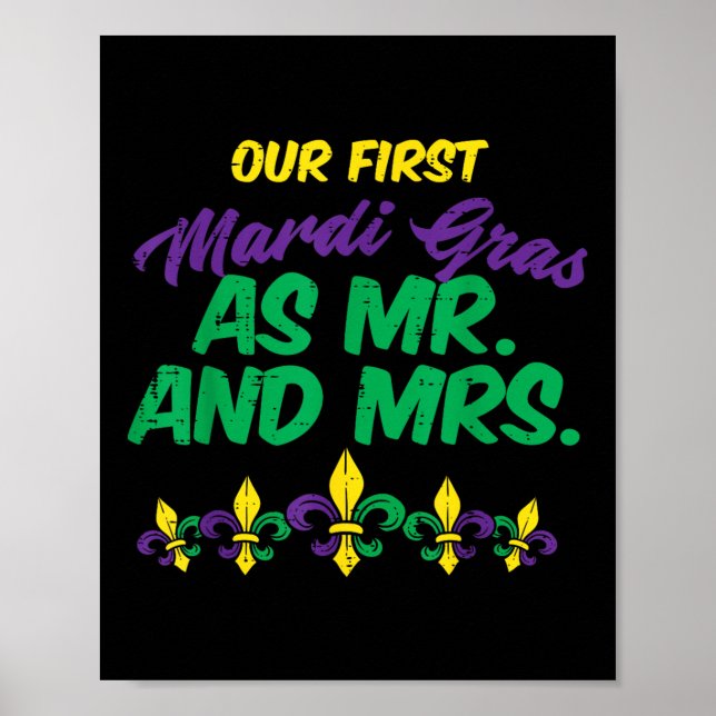 Our First Mr Mrs Mardi Gras New Orleans Engaged Me Poster (Front)