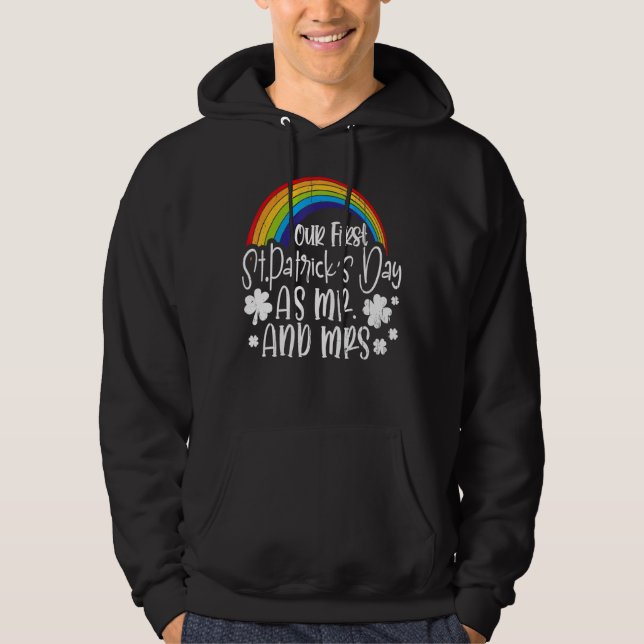 Our First St Patricks Day Mr Mrs Matching Couple M Hoodie (Front)