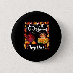 Our First Thanksgiving Together Matching Couple  6 Cm Round Badge